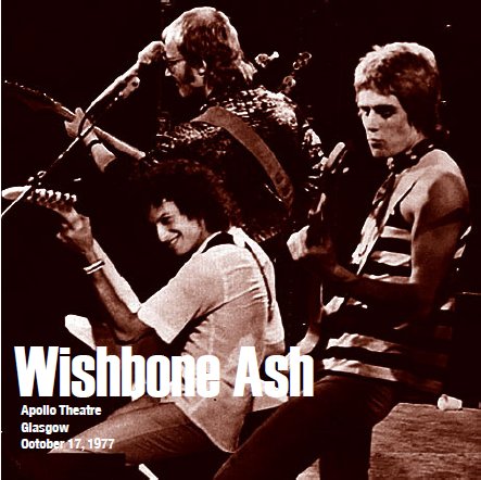 Wishbone Ash Live Glasgow 1977